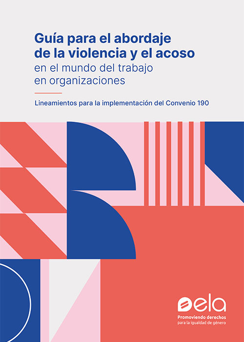 Guía para el abordaje de la violencia y el acoso en el mundo del trabajo en organizaciones