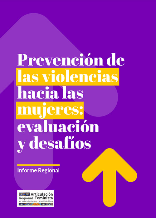 Prevención de las violencias hacia las mujeres: evaluación y desafíos – Informe Regional