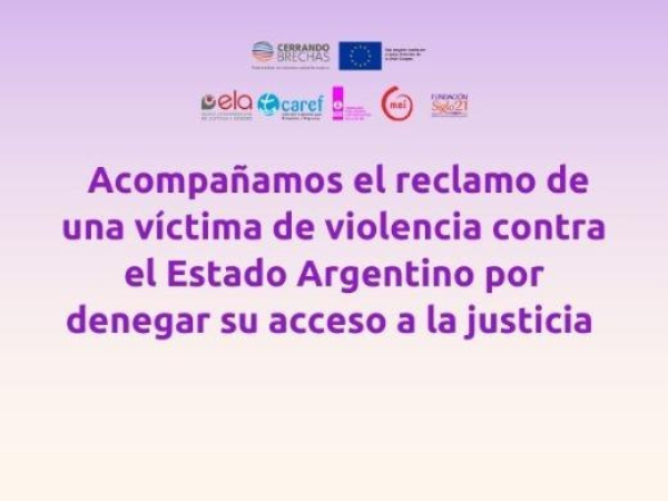 2Las fallas de la justicia deben repararse:  acompañamos el reclamo de una víctima de violencia contra el Estado Argentino por denegar su acceso a la justicia