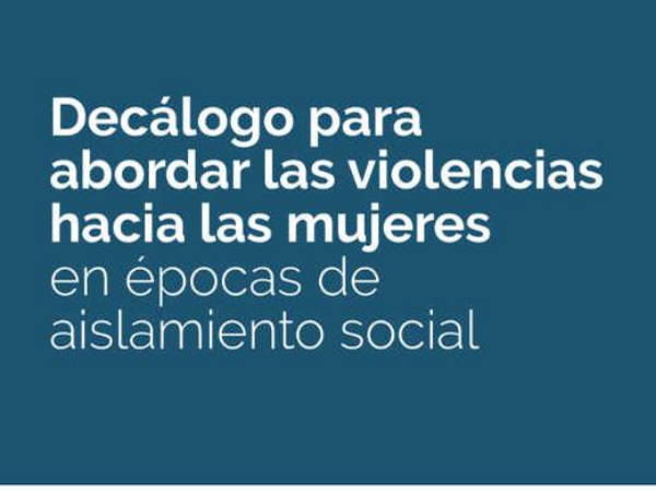 2Decálogo para abordar las violencias hacia las mujeres en épocas de aislamiento social