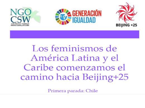2Los feminismos de América Latina y el Caribe comenzamos el camino hacia Beijing+25. Primera parada: Chile