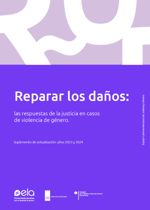 Reparar los daños: las respuestas de la justicia en casos de violencia de género.
