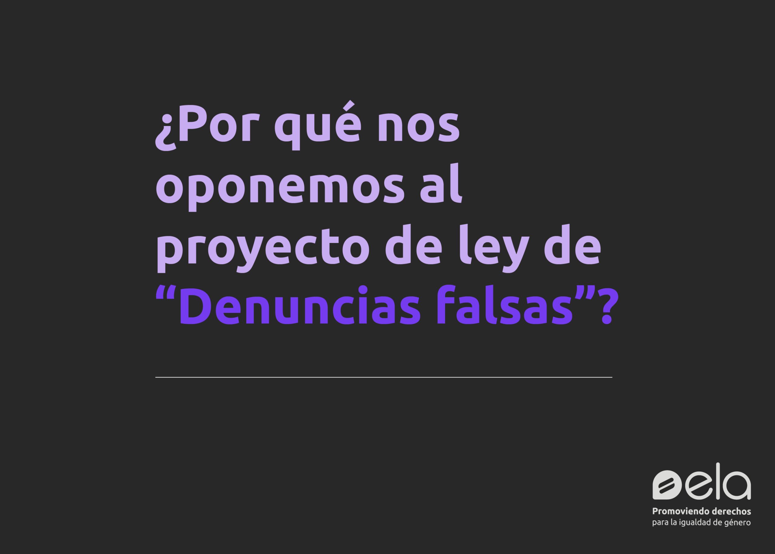 No es una ley contra las denuncias falsas. Es una ley que castiga denunciar.
